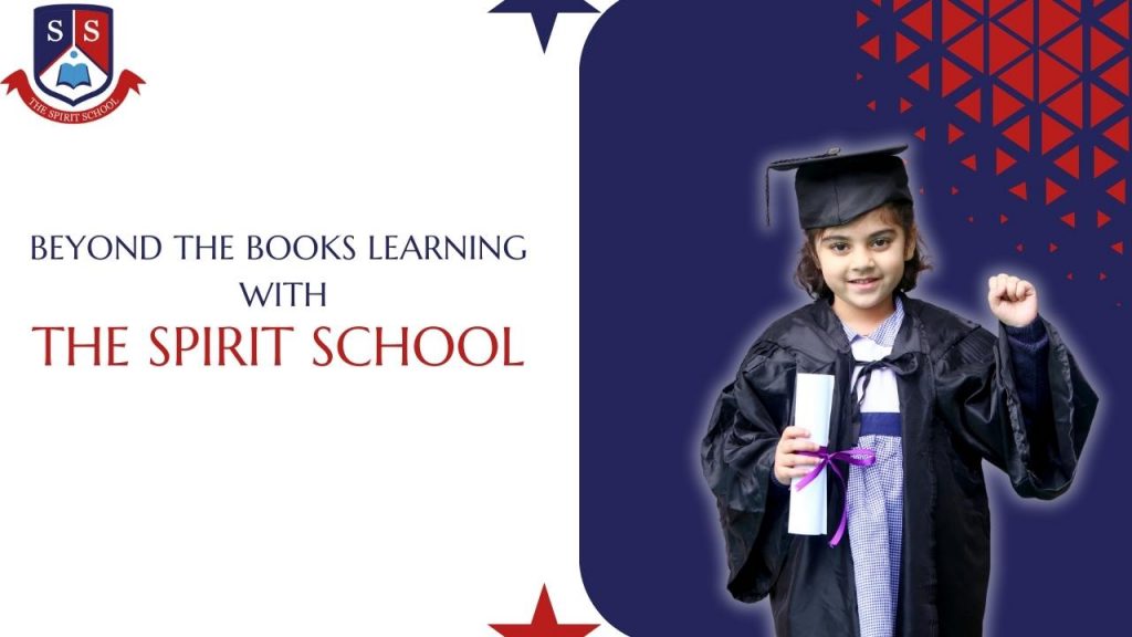 Beyond The Books Learning with The Spirit School