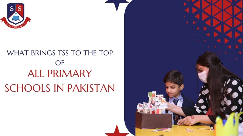What Brings TSS To The Top Of All Primary Schools in Pakistan