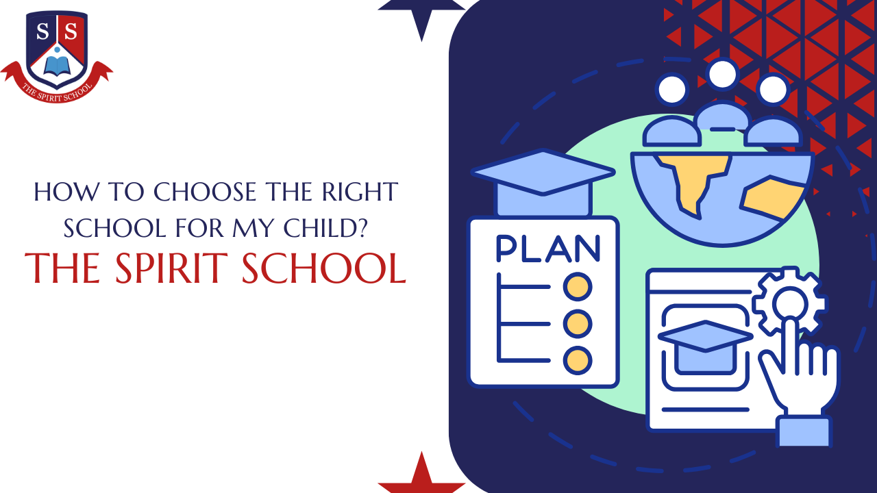 How to Choose the Right School For My Child? - TSS