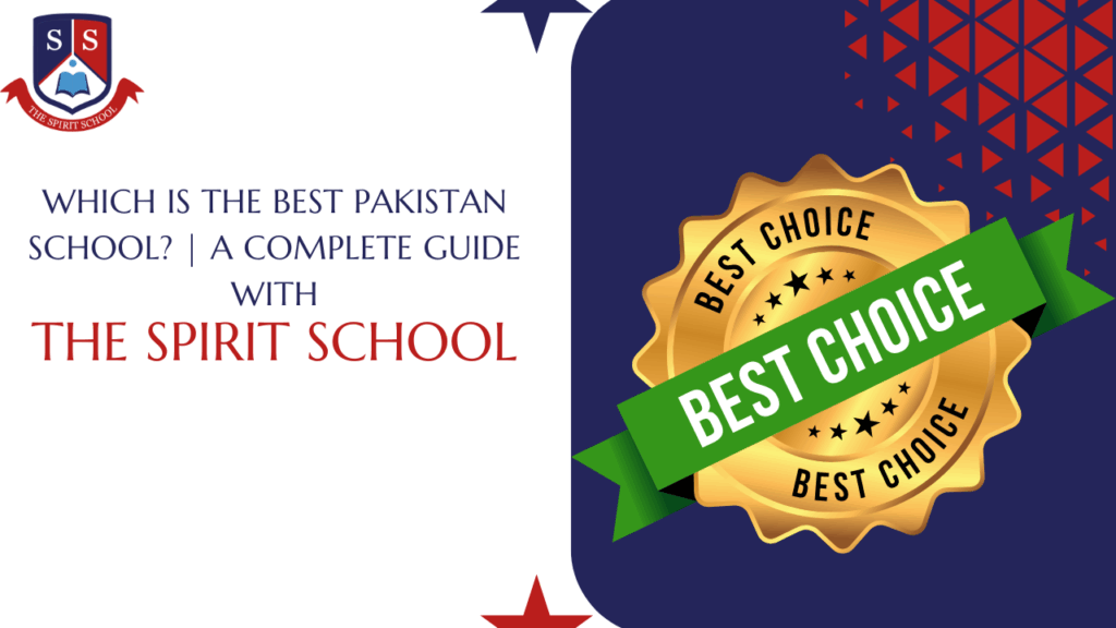 Which is the Best Pakistan School? | A Complete Guide